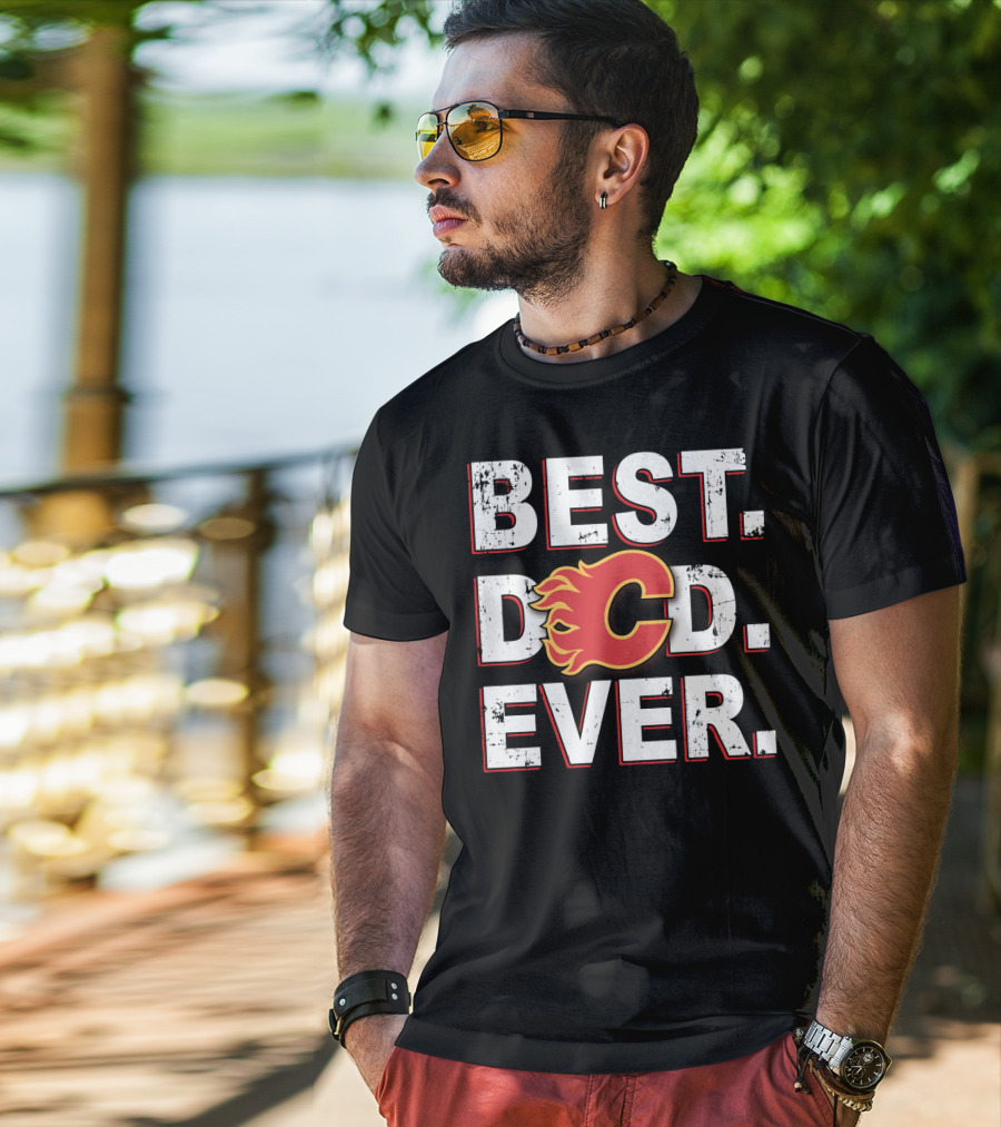 Best Dad Ever Calgary Flames T-Shirt