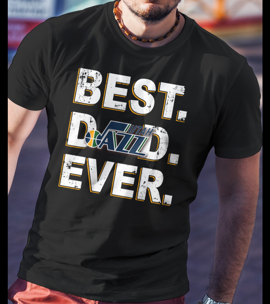 Best Dad Ever Utah Jazz T-Shirt