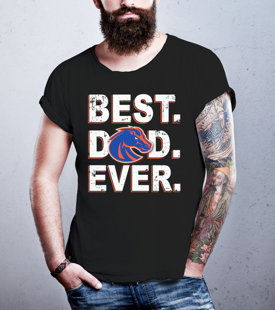 Best Dad Ever Boise State Broncos T-Shirt