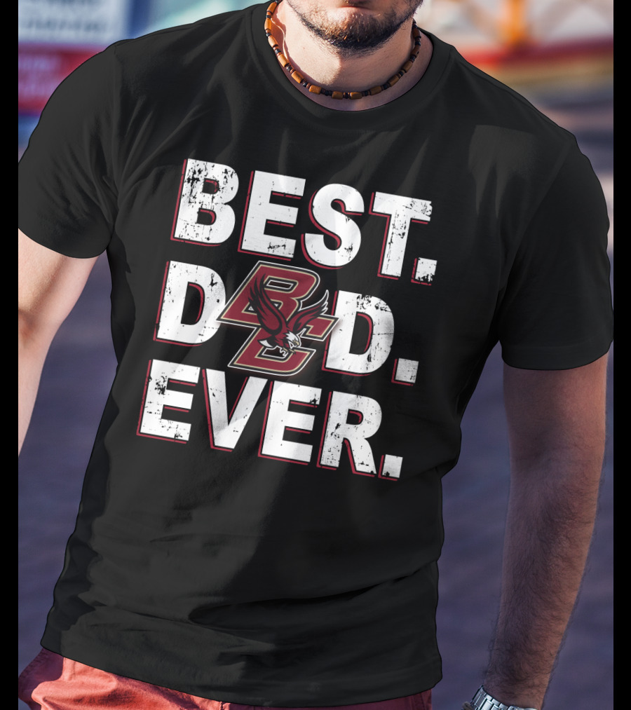 Best Dad Ever Bc Eagles Boston College T-Shirt