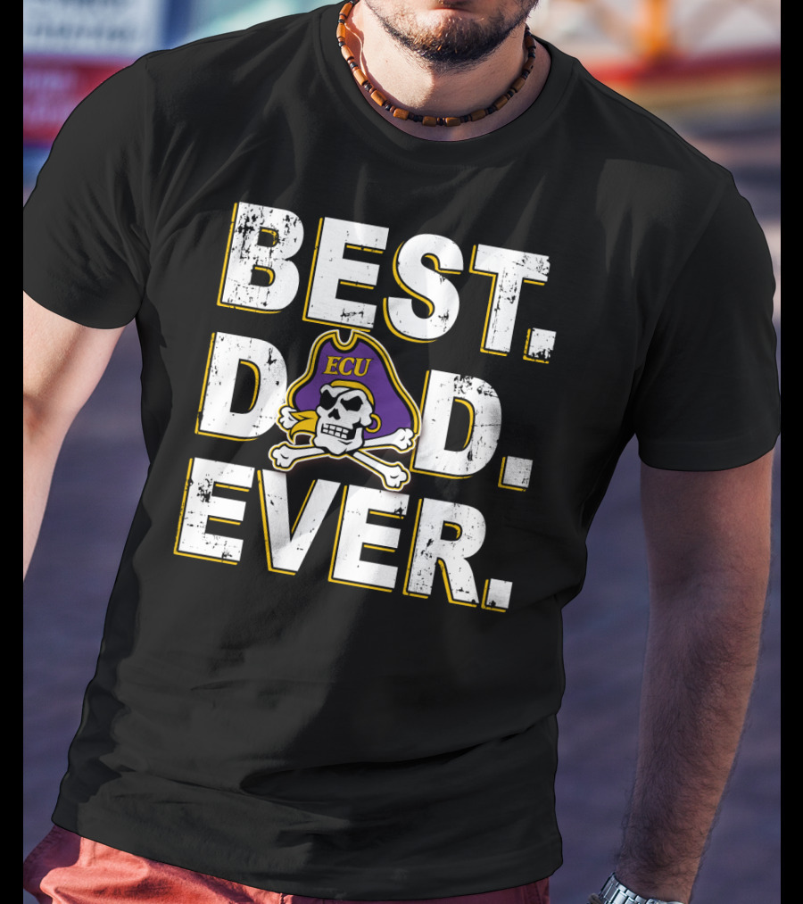 Best Dad Ever Ecu Pirates T-Shirt