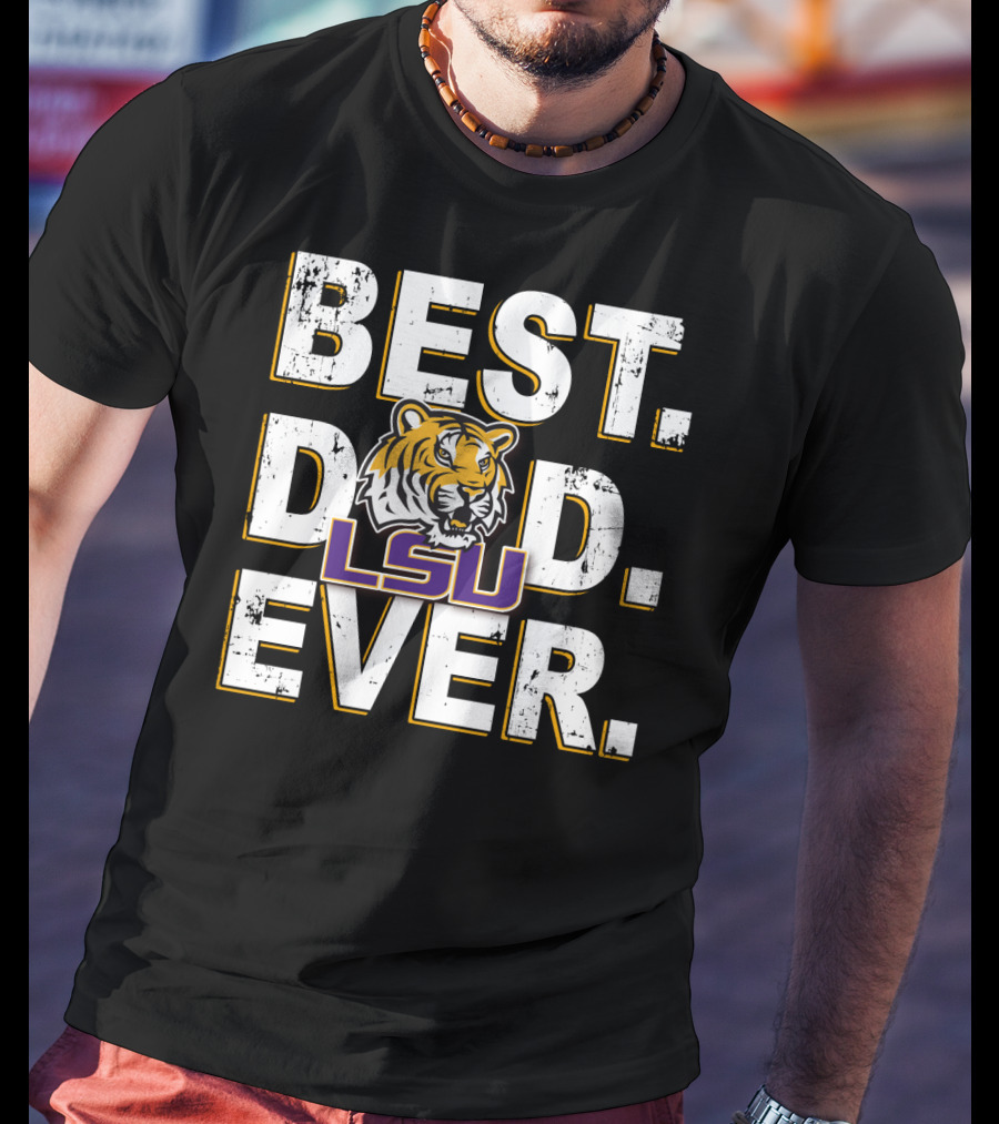Best Dad Ever Lsu Tigers Logo Fan Support T-Shirt