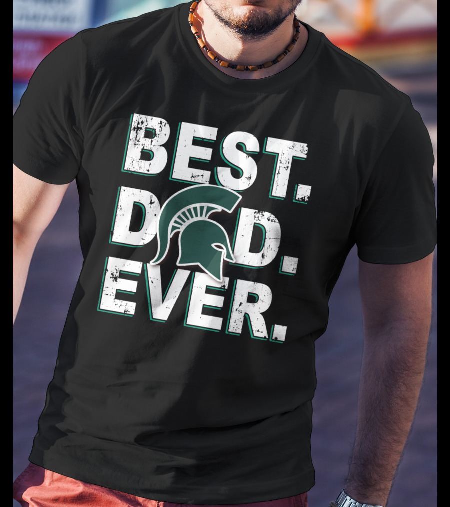 Best Dad Ever Michigan State Spartans Sparty Helmet T-Shirt