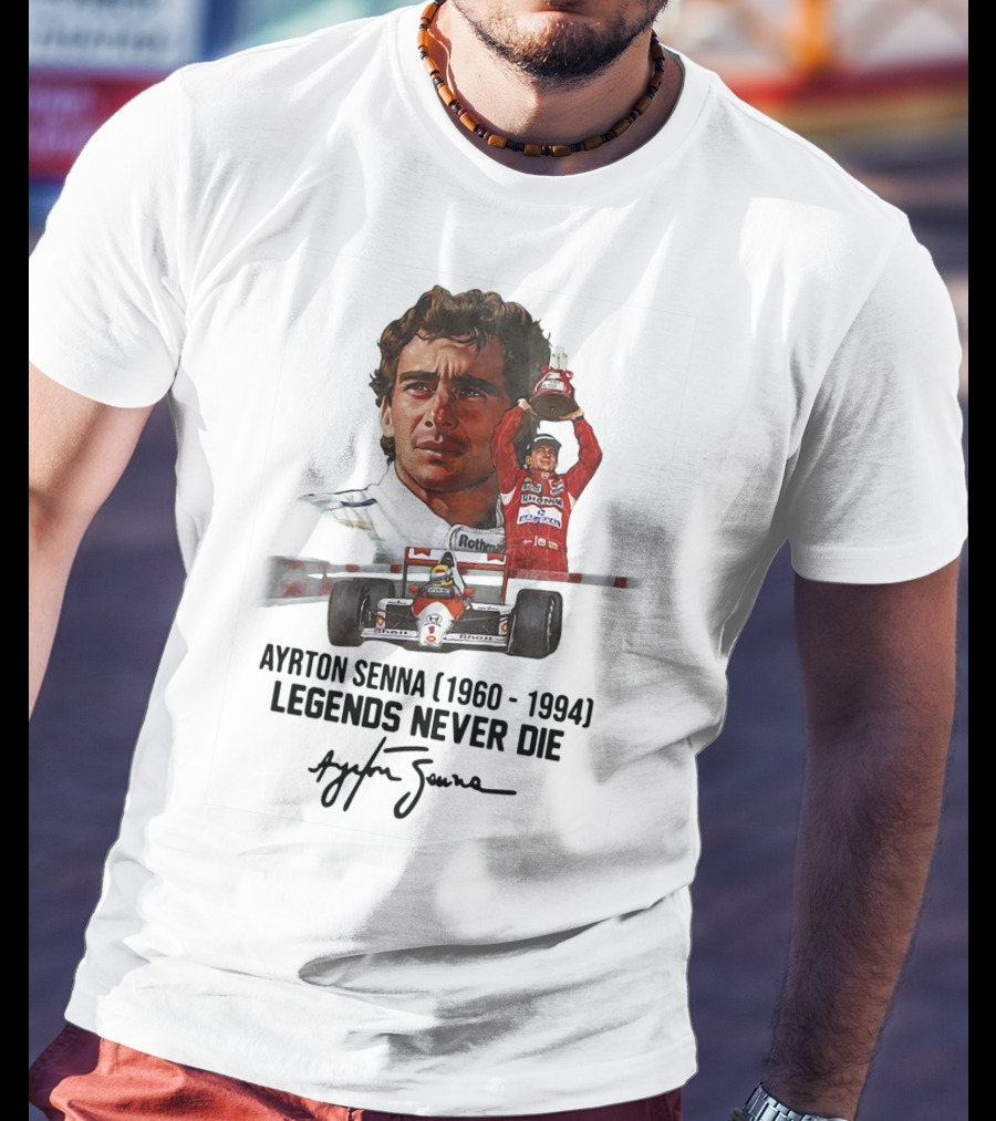Ayrton Senna Legends Never Die 1960 1994 Racing Car Champion T-Shirt