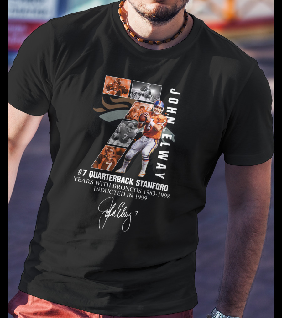 John Elway Quarterback Stanford #7 Years With Broncos 1983-1998 Inducted 1999 T-Shirt
