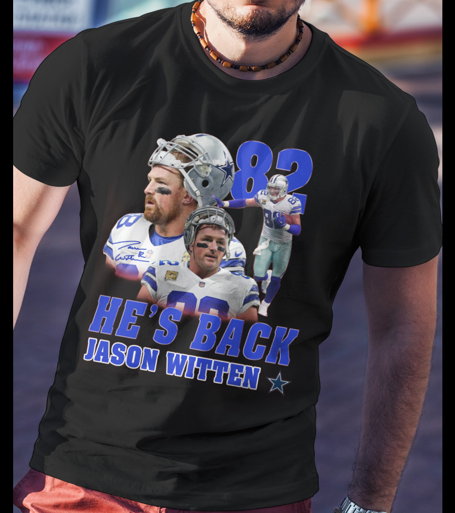 He's Back Jason Witten 82 Dallas Cowboys T-Shirt