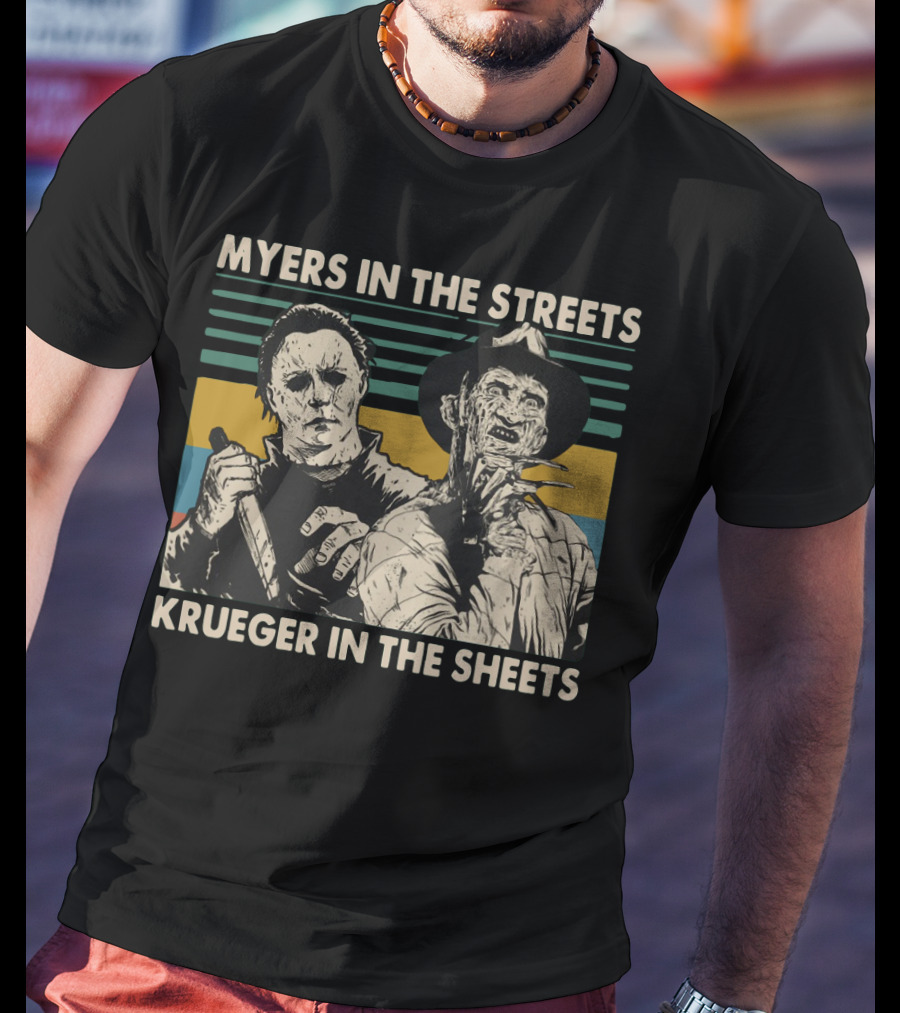 Myers In The Streets Krueger In The Sheets Horror Icons T-Shirt