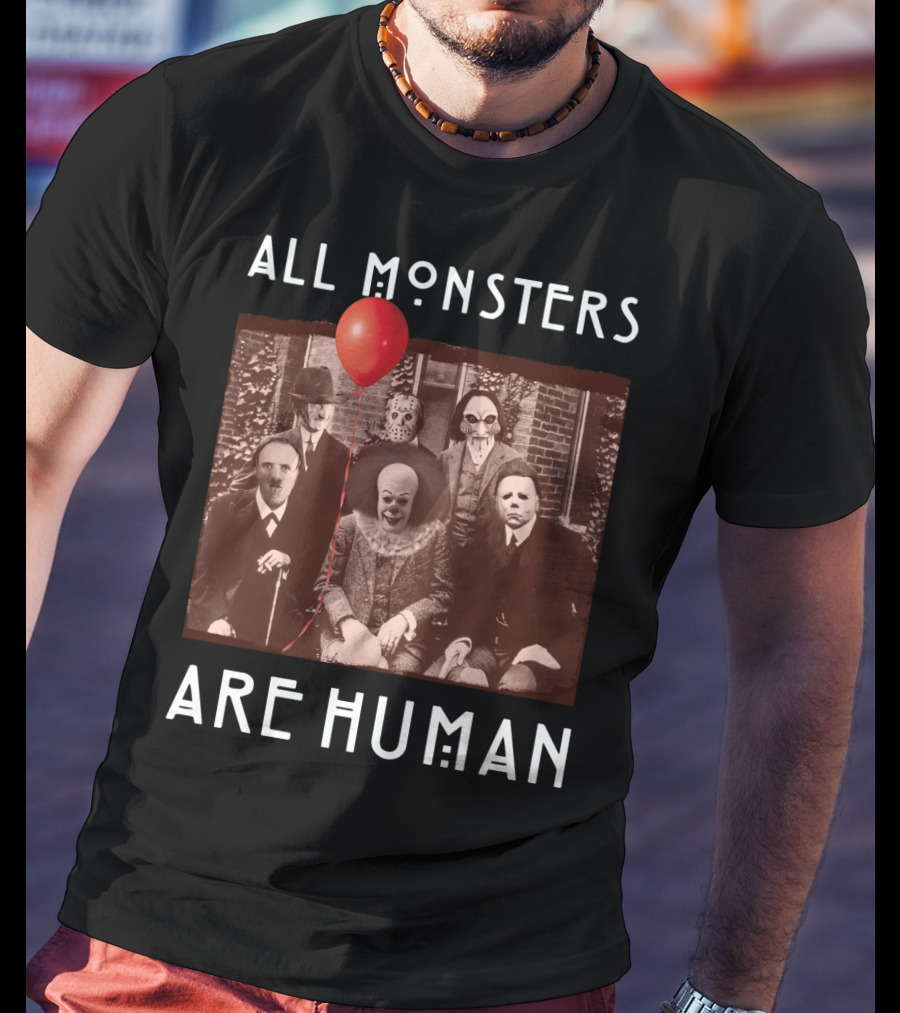 All Monsters Are Human Horror Icons With Red Balloon T-Shirt
