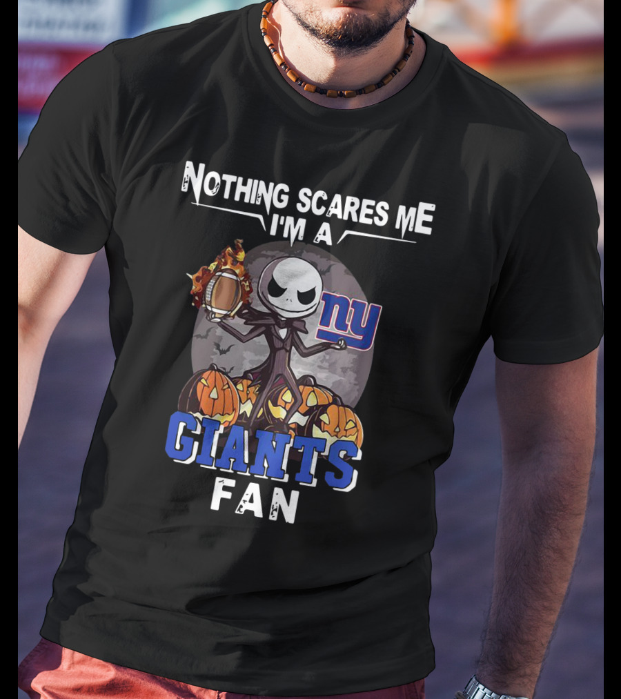 Nothing Scares Me I'm A Giants Fan Jack Skellington Ny Football T-Shirt