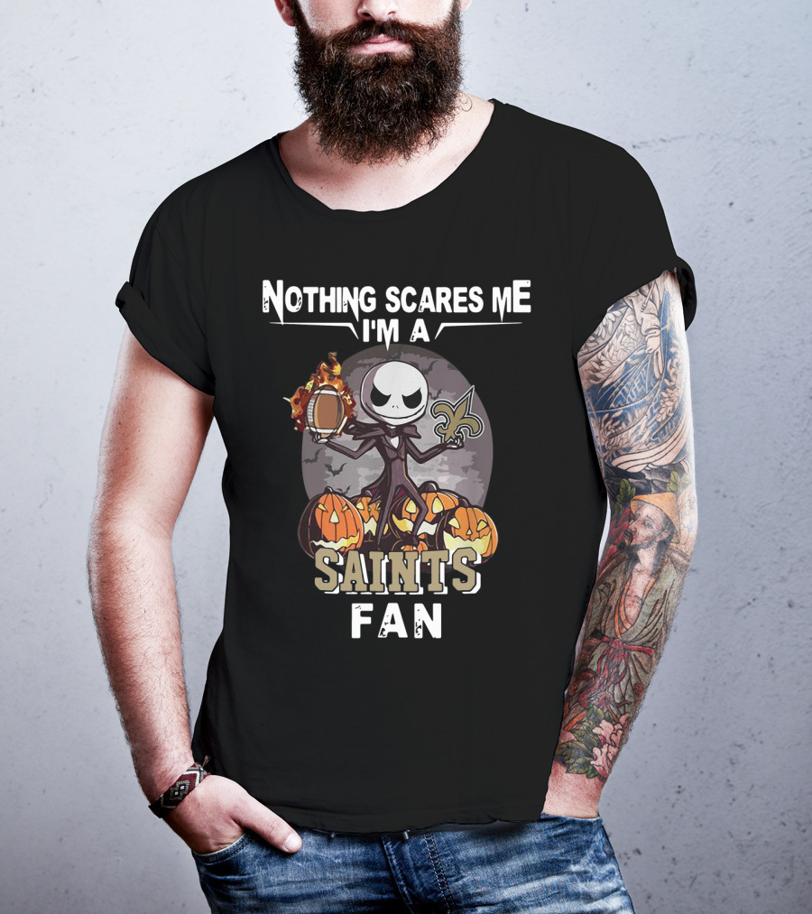 Nothing Scares Me I'm A Saints Fan Jack Skellington T-Shirt