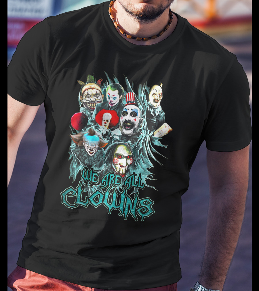 We Are All Clowns IT Joker Captain Spaulding Puppet Saw Horror Icons T-Shirt
