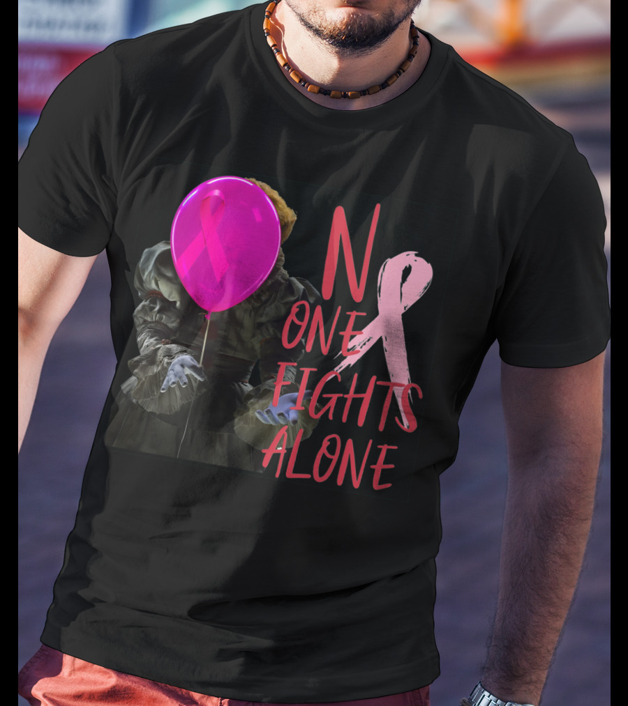Pennywise No One Fights Alone Breast Cancer Awareness Pink Ribbon Balloon T-Shirt