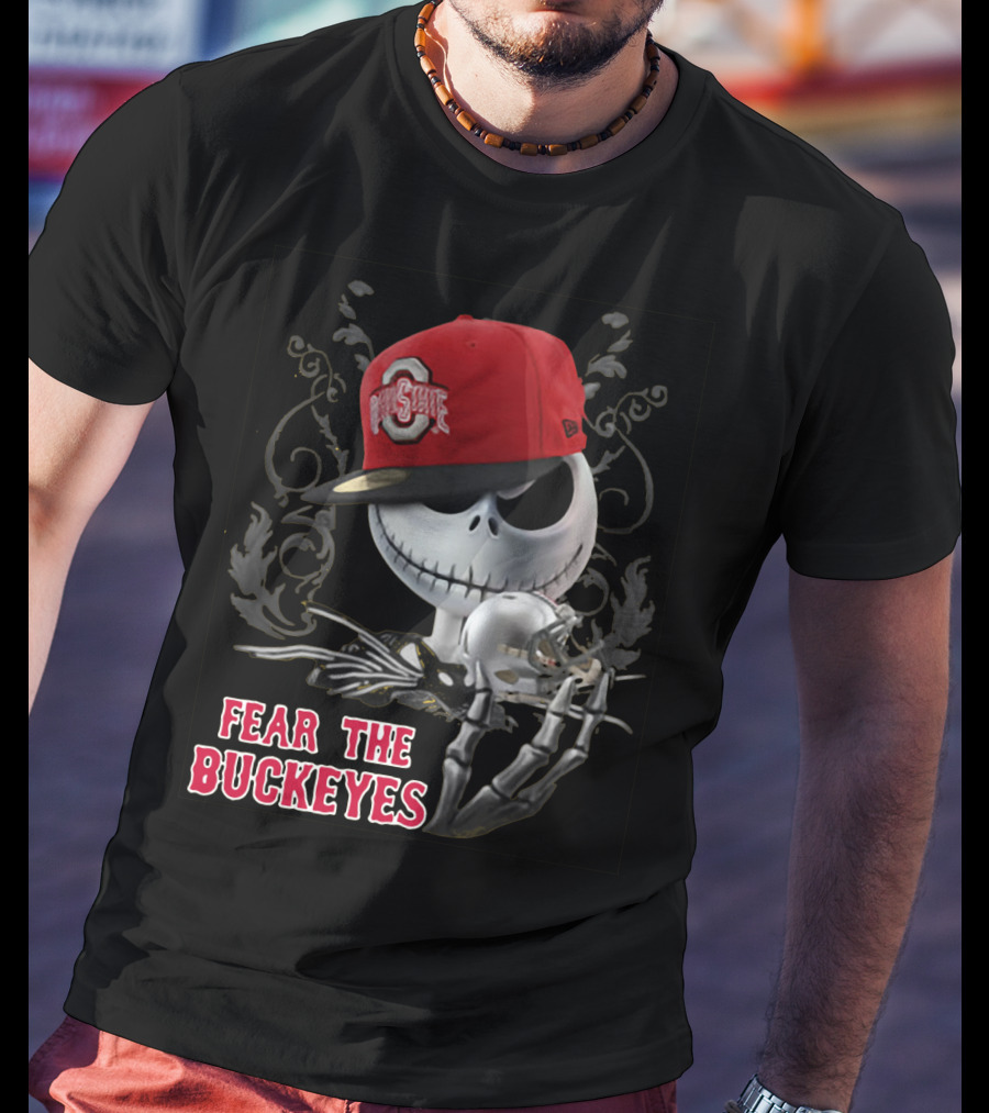 Jack Skellington Wearing Ohio State Buckeyes Hat Fear The Buckeyes T-Shirt