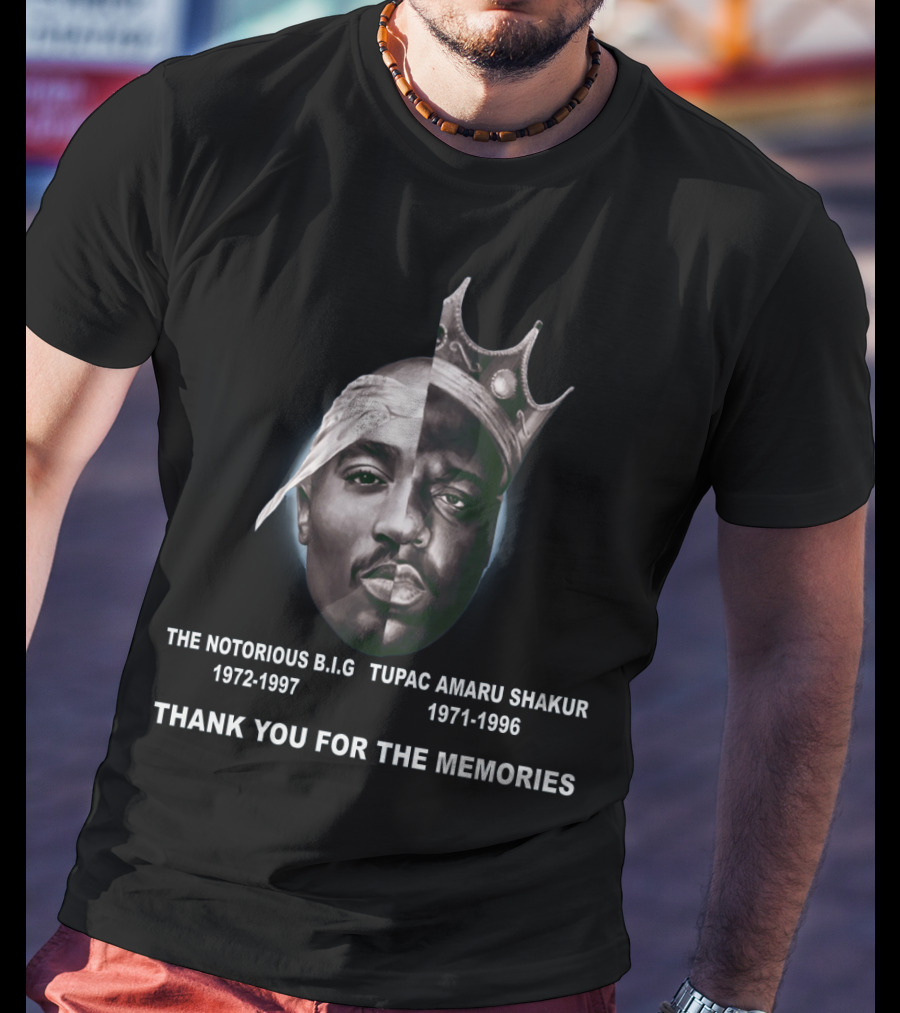 The Notorious Big Tupac Amaru Shakur 1972-1997 1971-1996 Thank You For The Memories T-Shirt