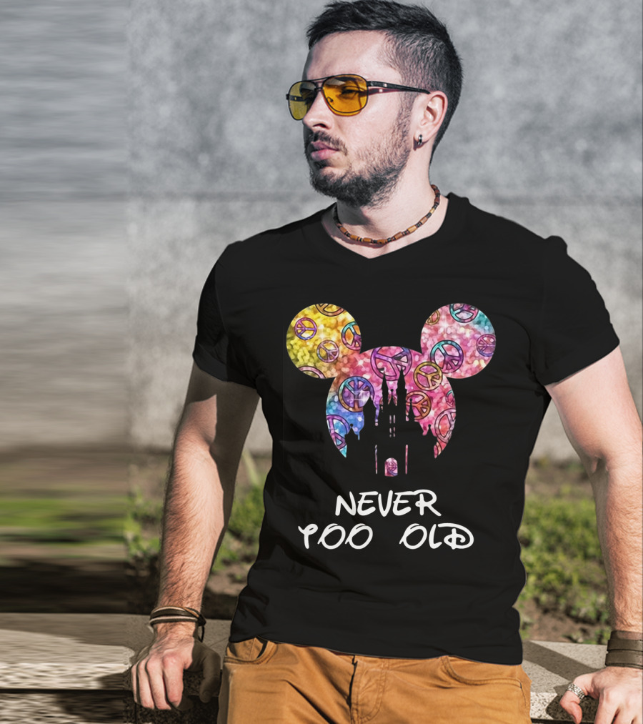 Mickey Never Too Old For Disney Castle Peace Signs T-Shirt