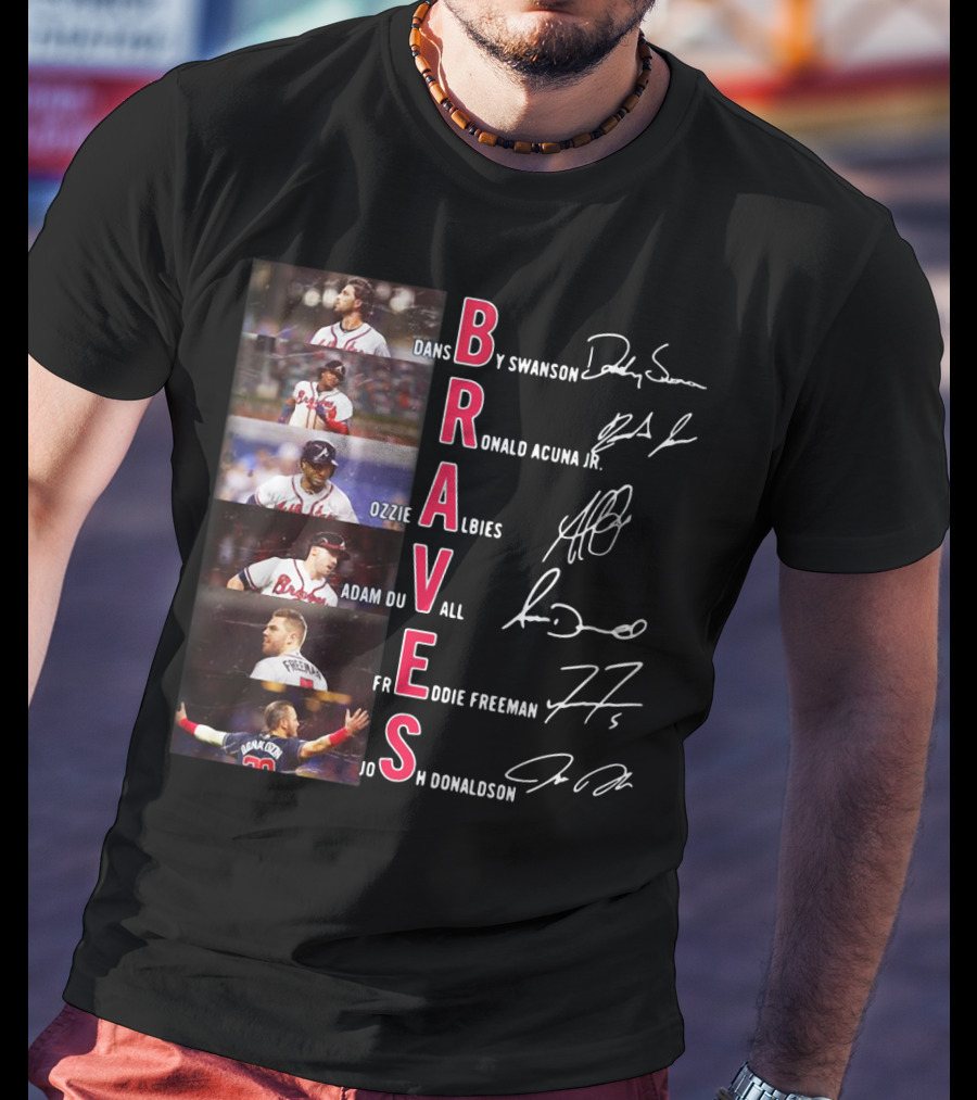 Braves Dansby Swanson Ronald Acuna Jr Ozzie Albies Adam Duvall Freddie Freeman Josh Donaldson T-Shirt