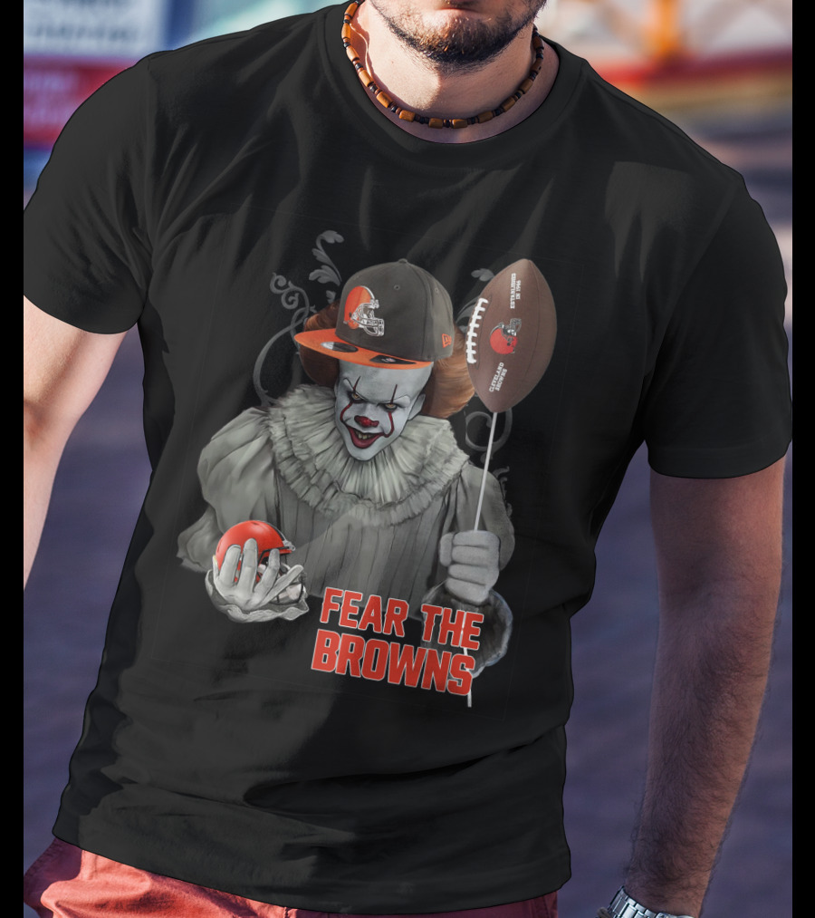 Pennywise Fear The Browns With Football And Cap T-Shirt