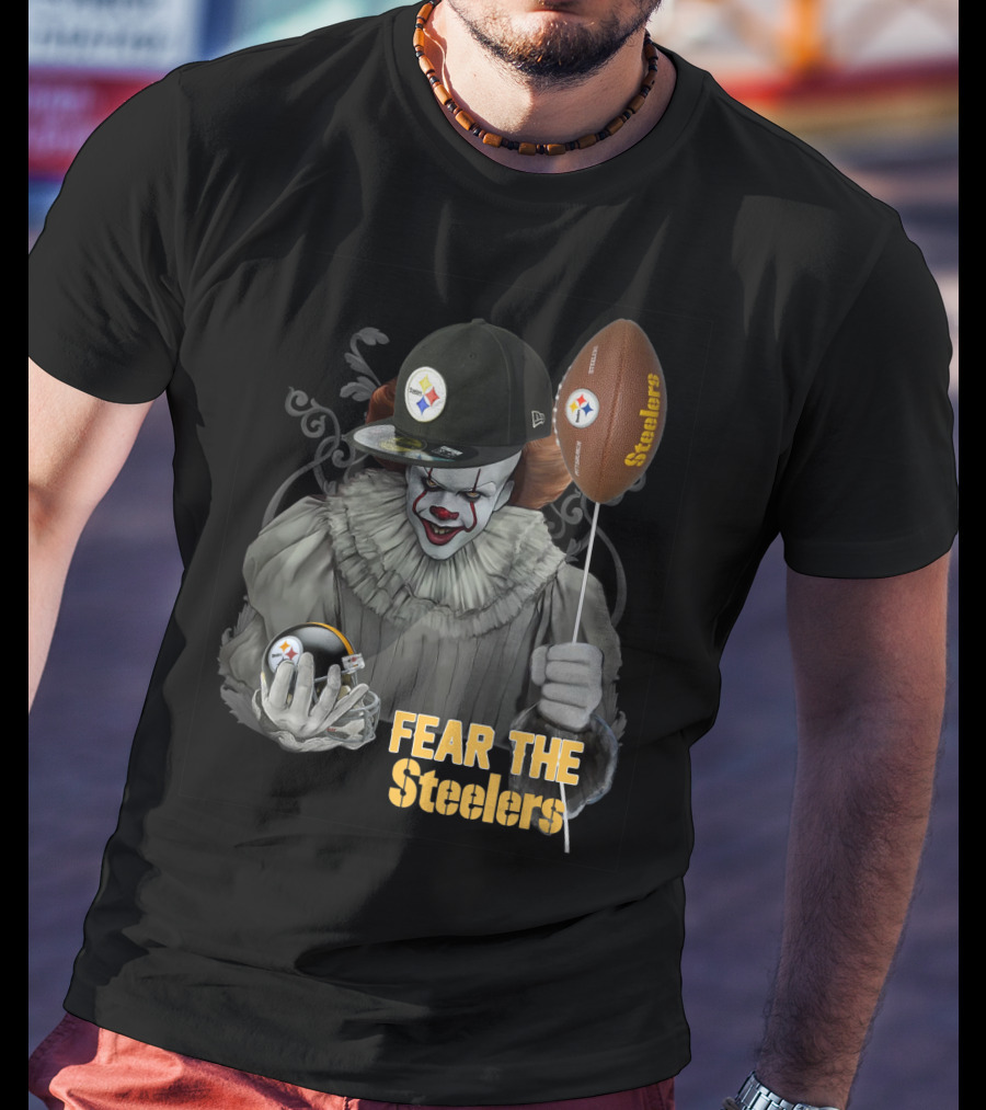 Fear The Steelers Pennywise Football Theme T-Shirt