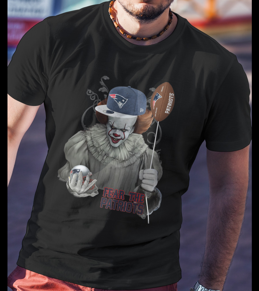 Pennywise Holding New England Patriots Football And Cap Fear The Patriots T-Shirt