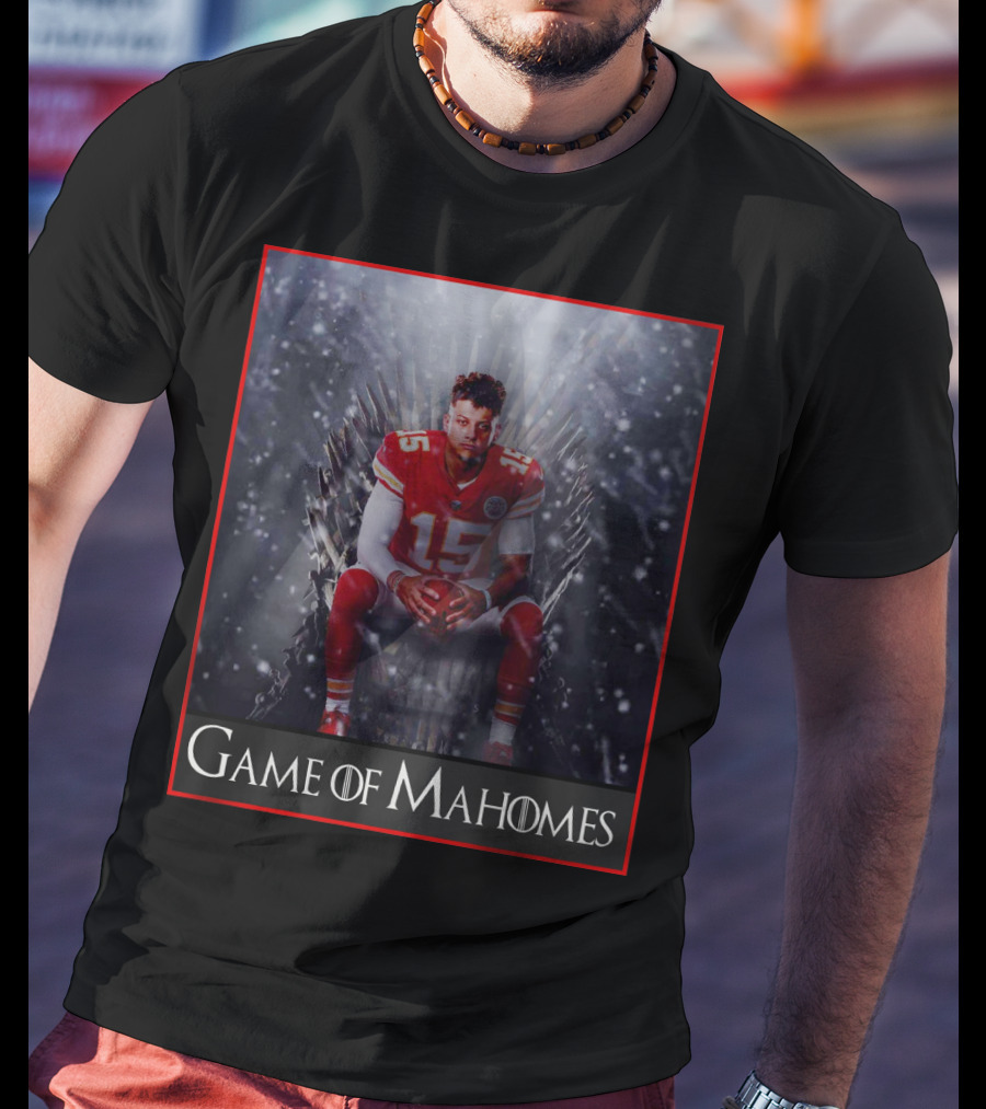 Game Of Mahomes Iron Throne Chiefs Number 15 T-Shirt