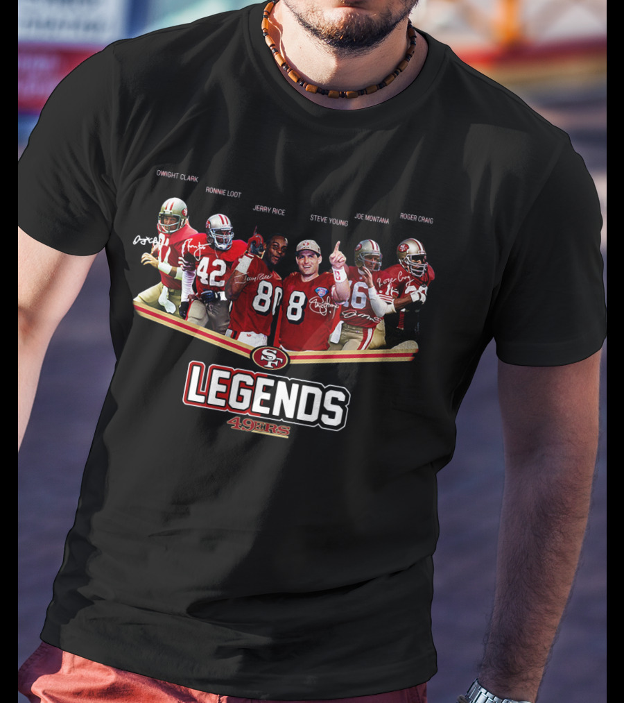 San Francisco 49ers Legends Dwight Clark Ronnie Lott Jerry Rice Steve Young Joe Montana Roger Craig T-Shirt