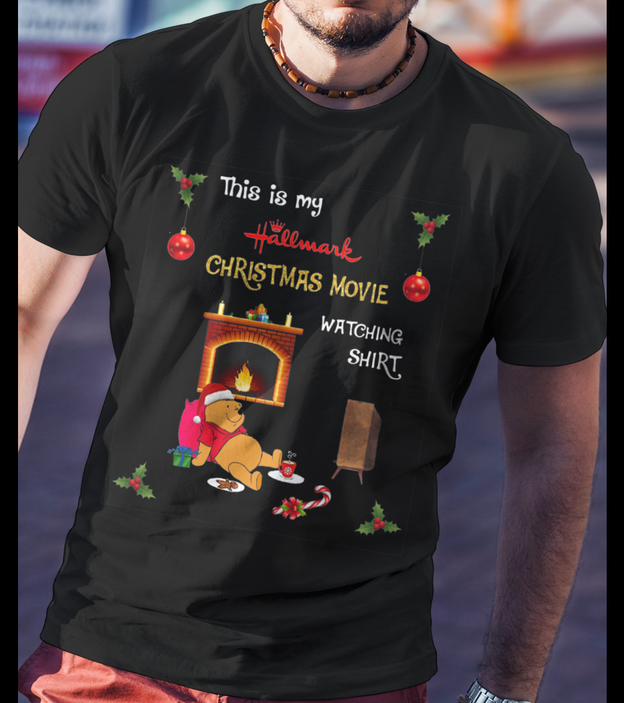 This Is My Hallmark Christmas Movie Watching Shirt Pooh T-Shirt
