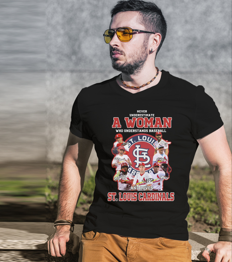 Never Underestimate A Woman Who Understands Baseball And Loves St. Louis Cardinals T-Shirt