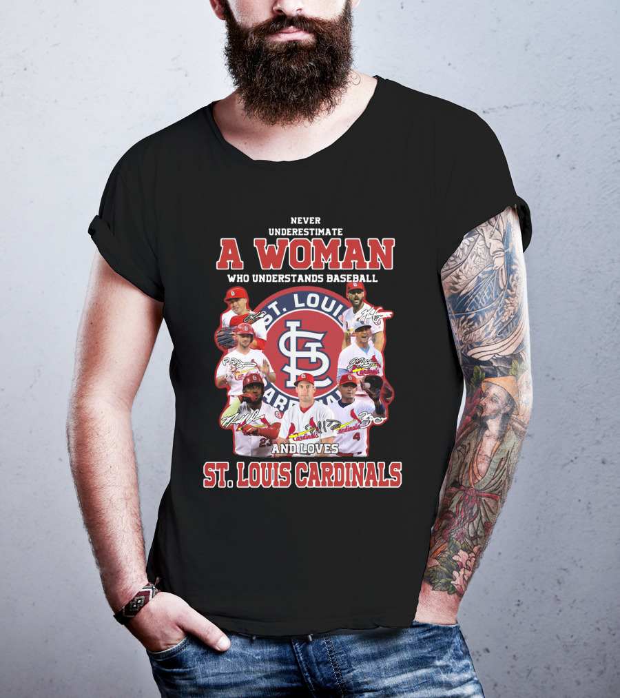Never Underestimate A Woman Who Understands Baseball And Loves St. Louis Cardinals T-Shirt