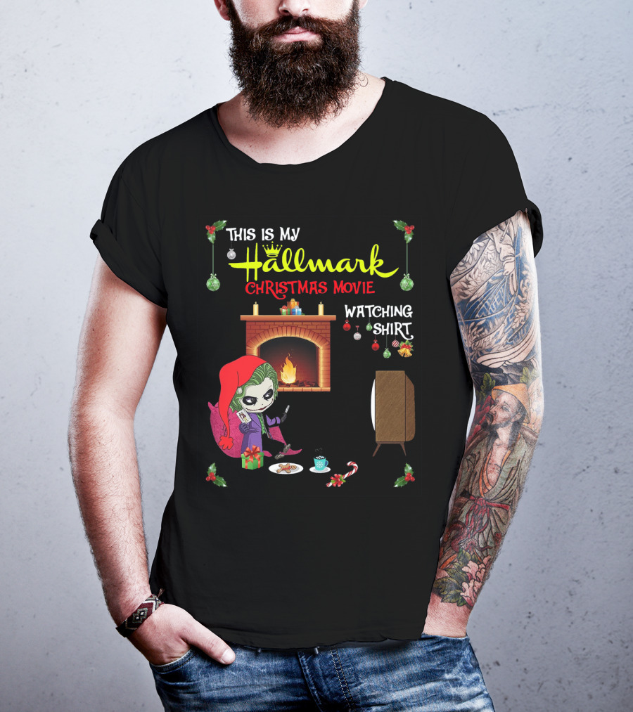 This Is My Hallmark Christmas Movie Watching Shirt Joker Holiday Scene T-Shirt