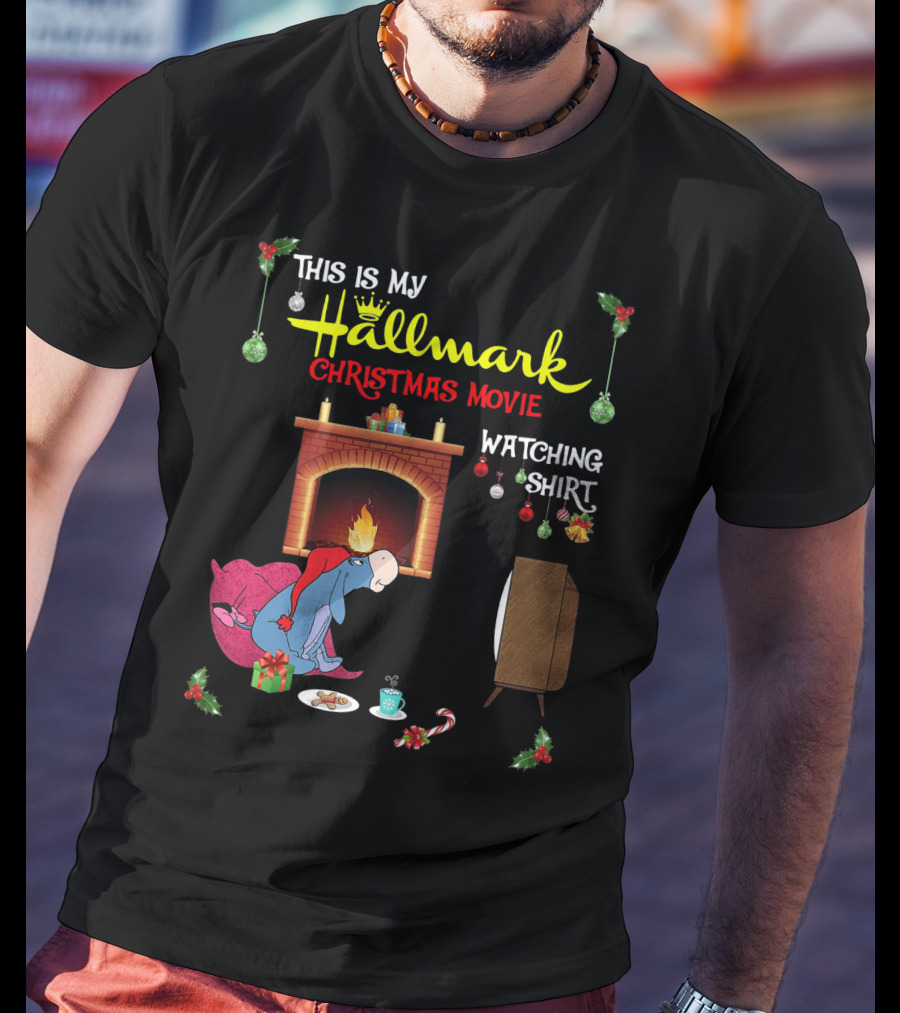 This Is My Hallmark Christmas Movie Watching Shirt Eeyore Fireplace Scene T-Shirt