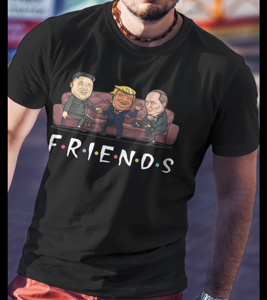 Friends Donald Trump Kim Jong Un Putin Couch T-Shirt