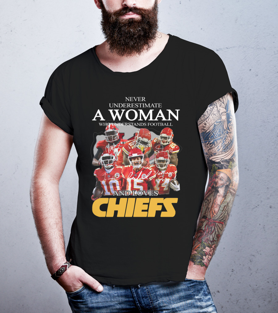 Never Underestimate A Woman Who Understands Football And Loves Chiefs T-Shirt