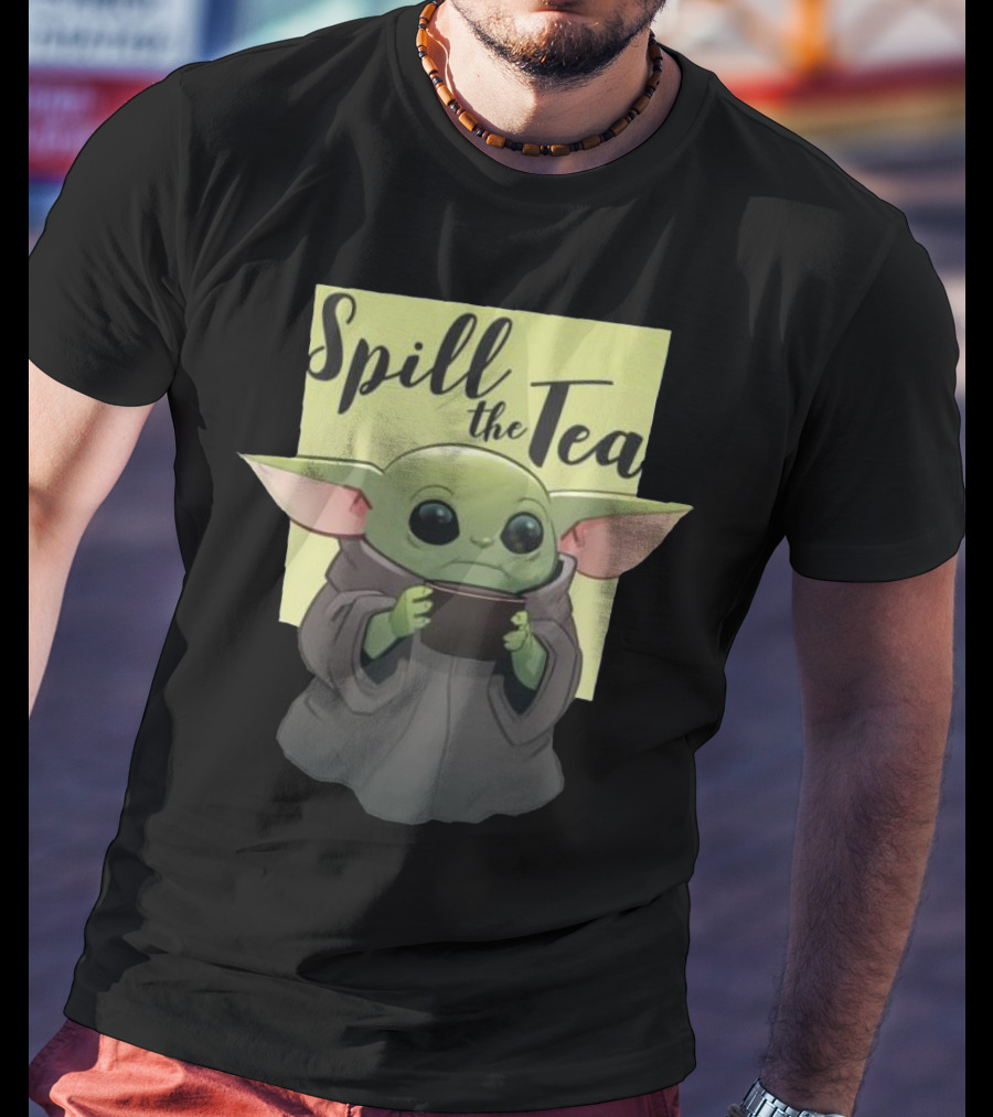 Spill The Tea Baby Yoda T-Shirt