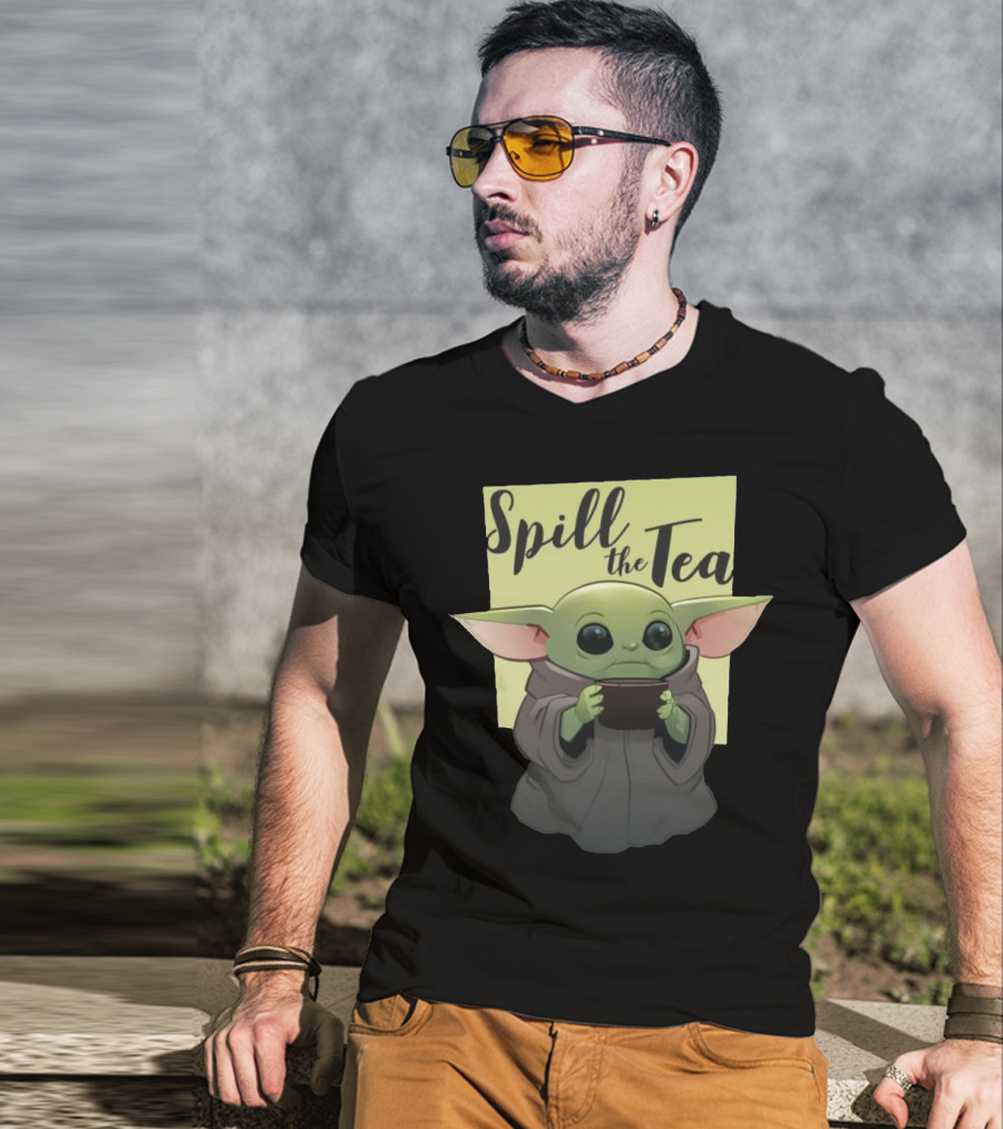 Spill The Tea Baby Yoda T-Shirt