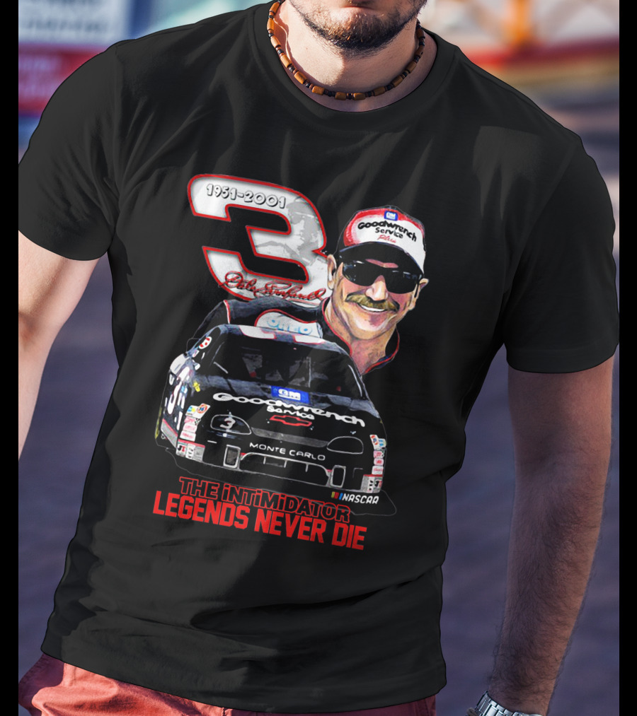 Dale Earnhardt 3 Goodwrench Service The Intimidator Legends Never Die 1951-2001 Monte Carlo T-Shirt