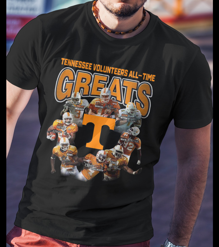Tennessee Volunteers All-Time Greats Peyton Manning Jason Witten Reggie White Arian Foster Eric Berry Robert Meachem Donte Stallworth Jamal Lewis T-Shirt