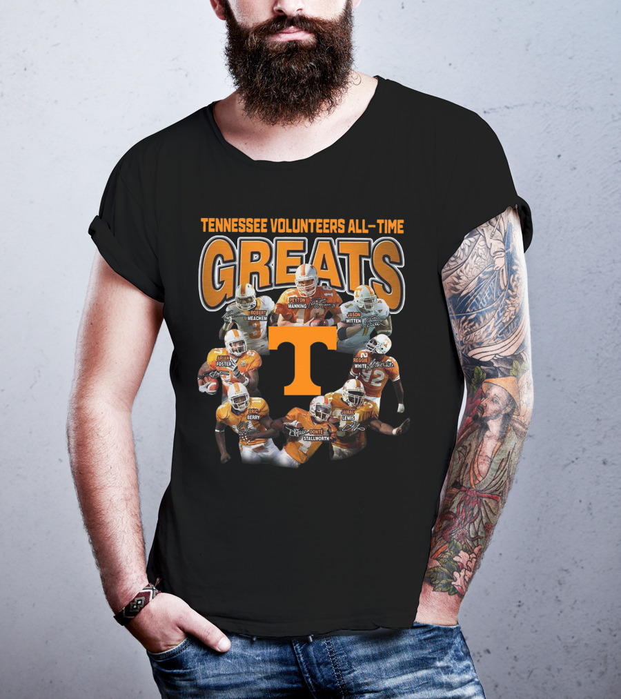 Tennessee Volunteers All-Time Greats Peyton Manning Jason Witten Reggie White Arian Foster Eric Berry Robert Meachem Donte Stallworth Jamal Lewis T-Shirt
