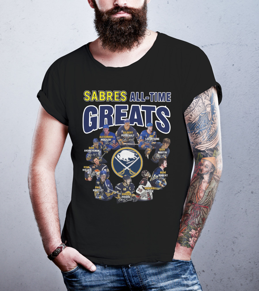 Sabres All-Time Greats Alexander Mogilny Gilbert Perreault Pat Lafontaine Dave Andreychuk Ryan Miller Rick Martin Rene Robert Phil Housley Daniel Briere Dominik Hasek T-Shirt