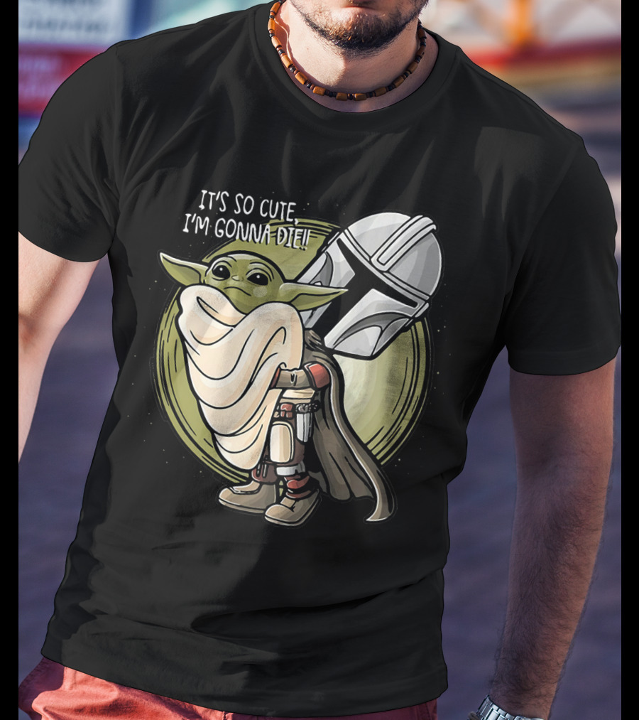 It’s So Cute I'm Gonna Die Baby Yoda Mandalorian Helmet T-Shirt