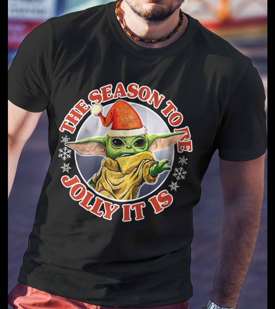 The Season To Be Jolly It Is Baby Yoda Santa Hat Snowflakes T-Shirt
