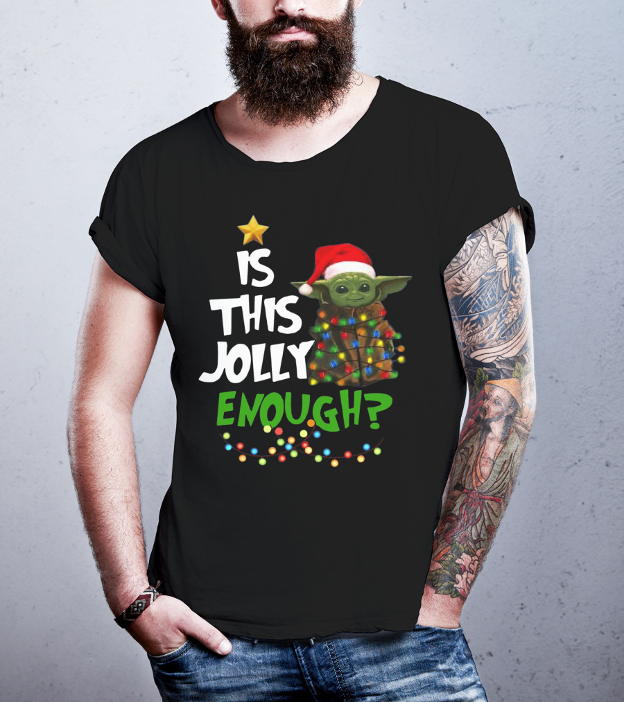 Is This Jolly Enough Santa Baby Yoda T-Shirt