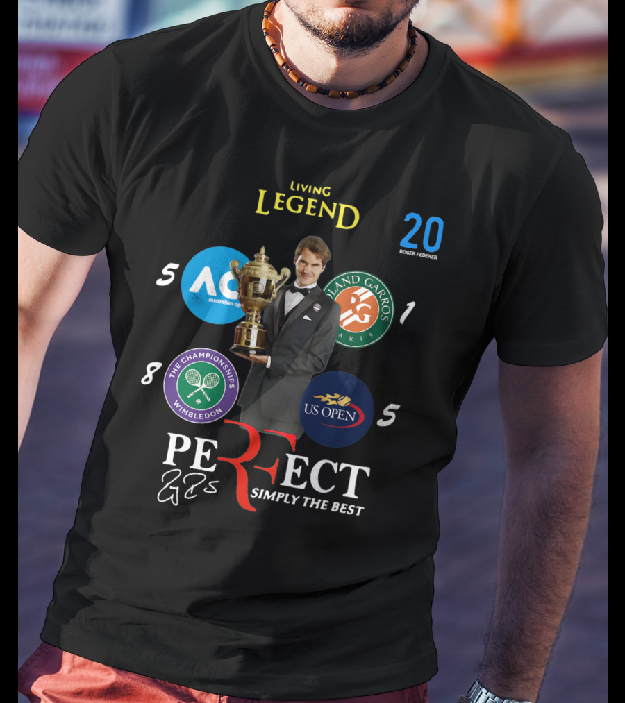 Living Legend Roger Federer Perfect Simply The Best 20 Grand Slams Wimbledon US Open Australian Open French Open T-Shirt