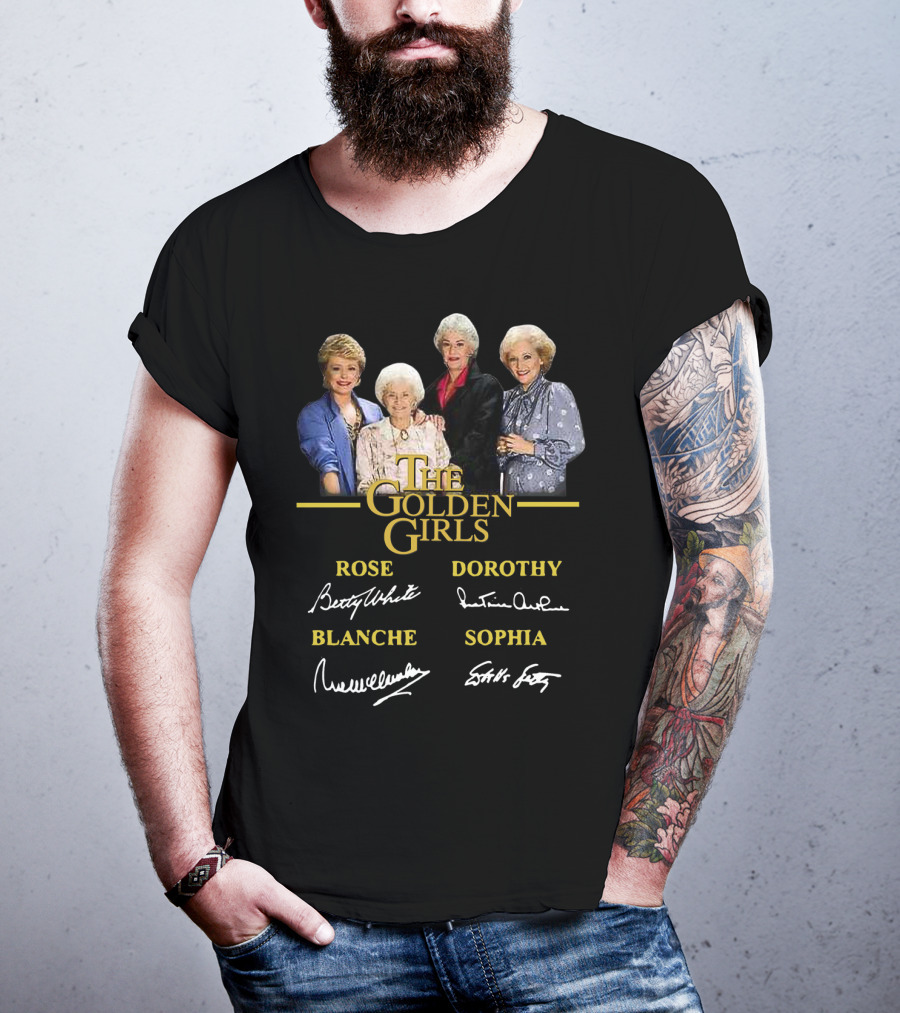 The Golden Girls Rose Dorothy Blanche Sophia Betty White Rue McClanahan Estelle Getty Bea Arthur T-Shirt
