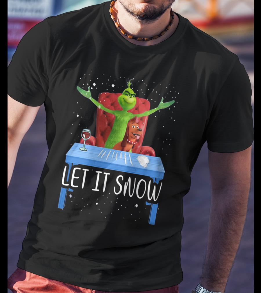 Let It Snow Grinch And Max At Table With Wine And Snowflakes T-Shirt