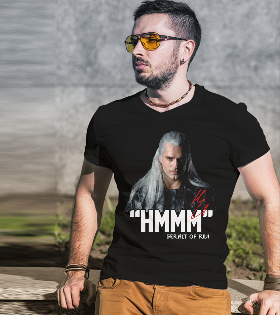 Geralt Of Rivi Hmmm The Witcher T-Shirt