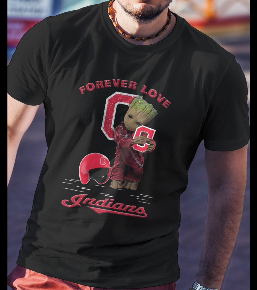 Forever Love Groot Cleveland Indians MLB Fans T-Shirt