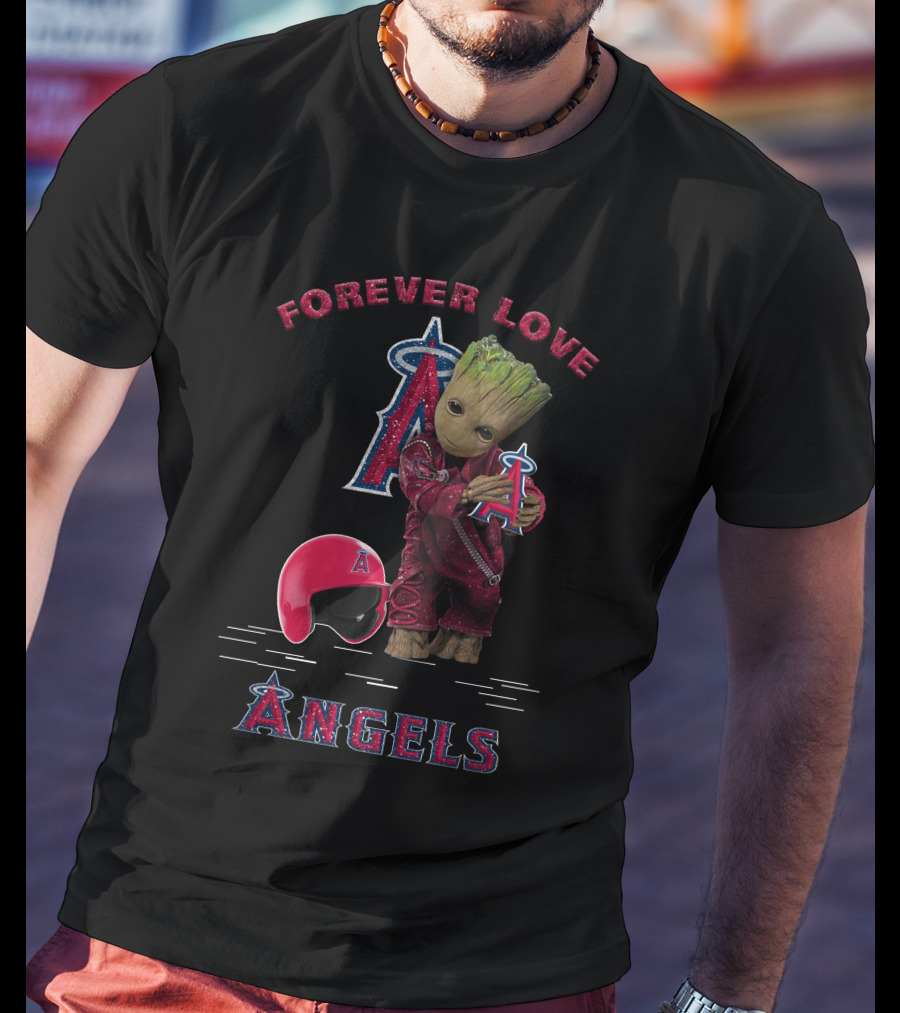 Forever Love Angels Groot Los Angeles MLB Fans T-Shirt