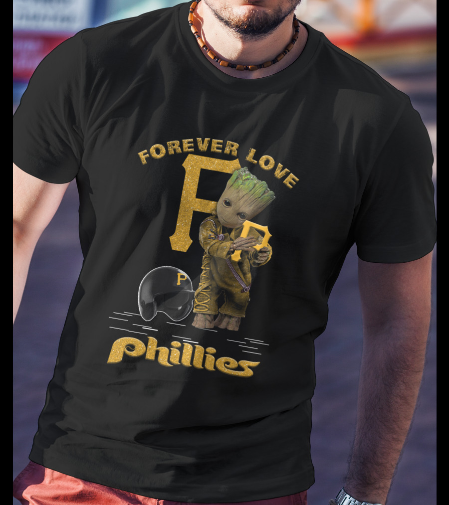 Forever Love Groot Phillies MLB Football Fans T-Shirt