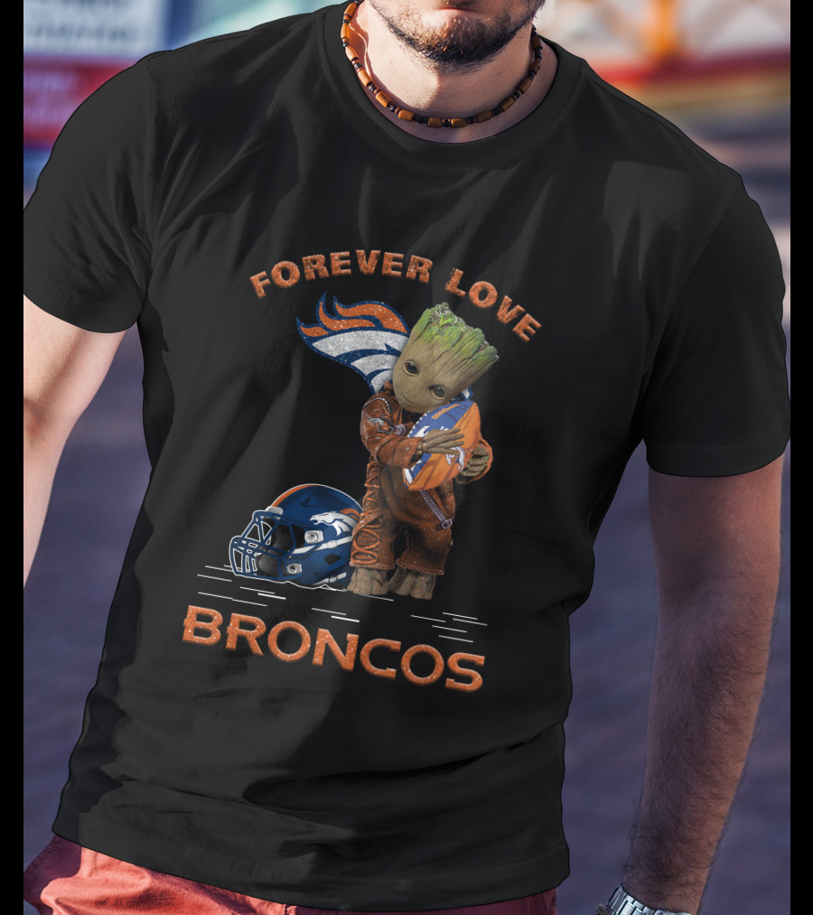Forever Love Broncos Groot Hugging Football Helmet T-Shirt
