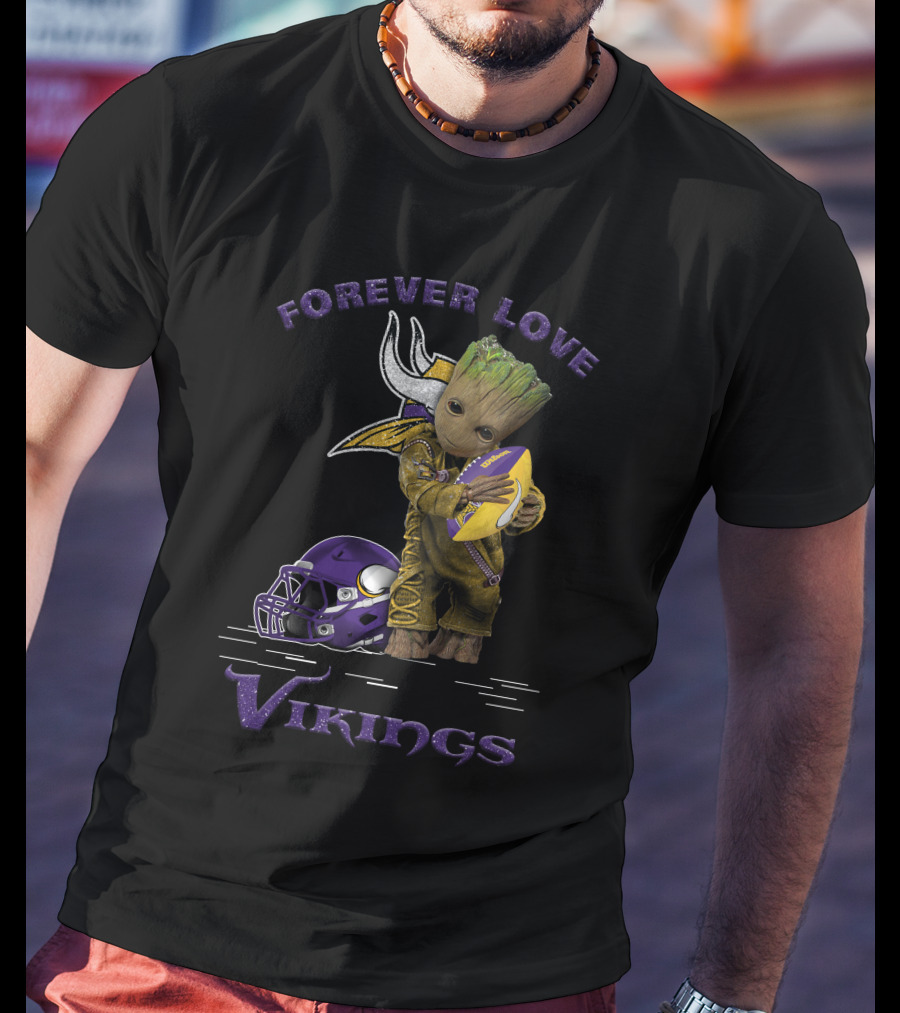 Forever Love Vikings Groot Football Fan T-Shirt